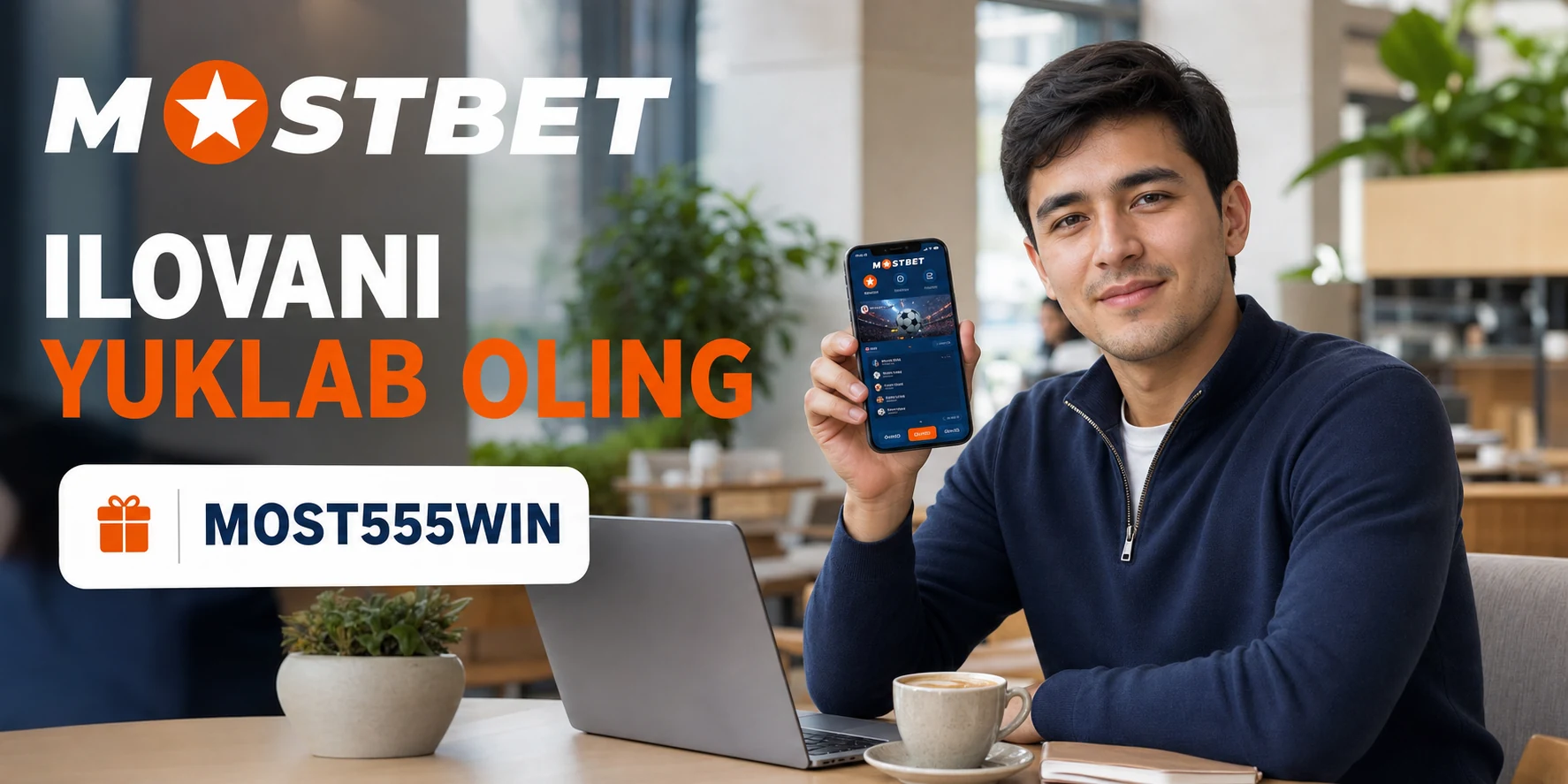 Mostbet mobil ilovasi va MOST555WIN promokodi