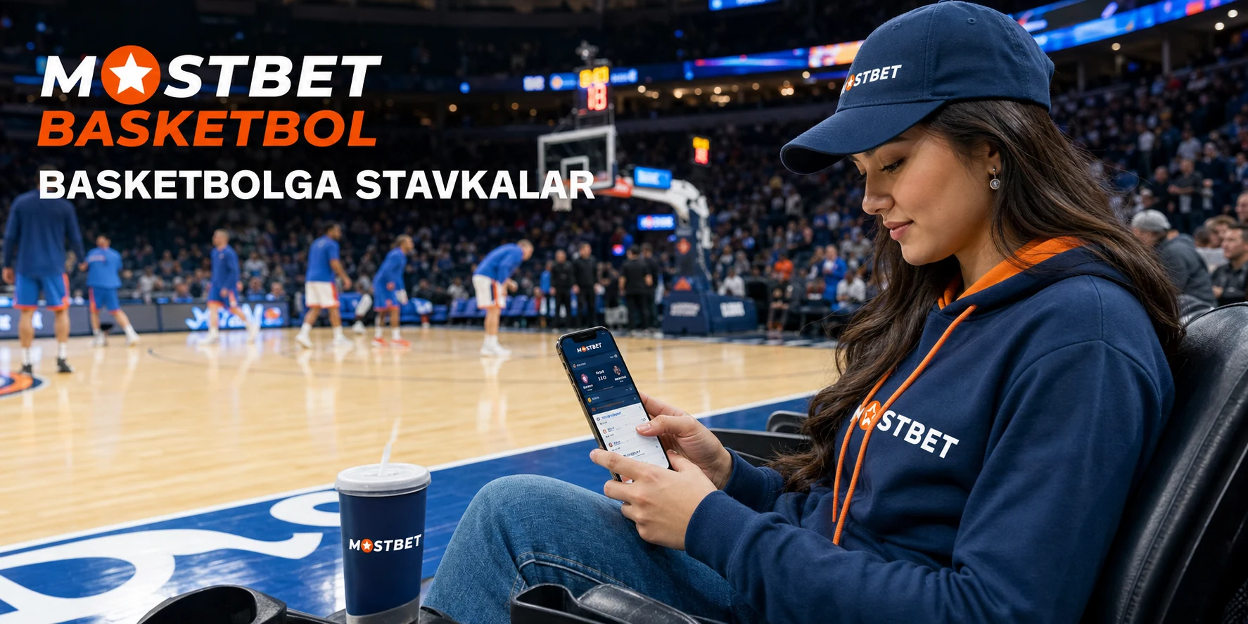 Mostbet UZ basketbol stavkalari uchun real arena muhiti
