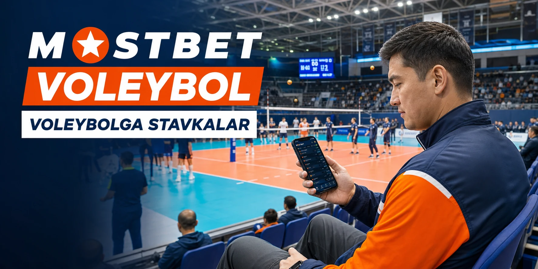 Mostbet UZ voleybol stavkalari uchun real arena muhiti